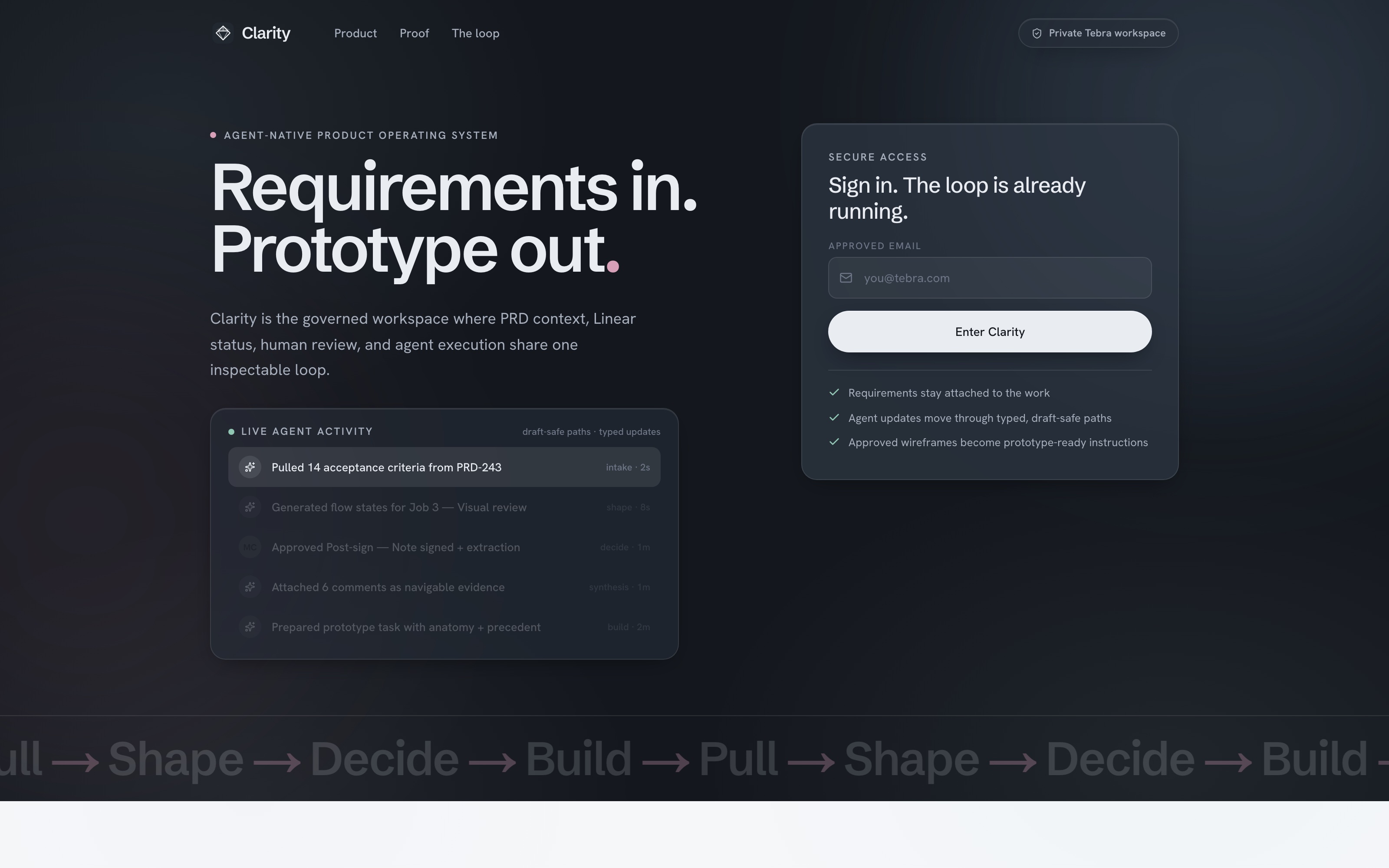 The Clarity landing page: Requirements in, Prototype out, with a live agent activity feed and workspace-scoped sign in